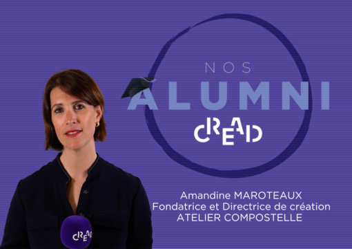 Actu CREAD : Nos diplômés – Amandine Maroteaux, Fondatrice et Directrice de création de l'Atelier Compostelle